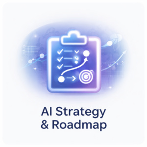 AI Strategy & Roadmap