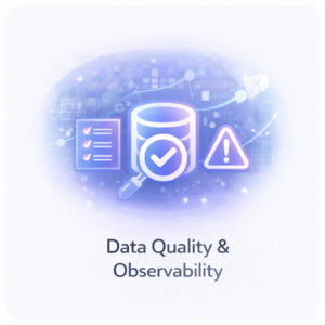 Data Quality & Observability